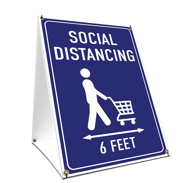 OSHA Safety Notice, Social Distancing 6 Feet, 24in x 36in A-frame Heavy Duty, OS-NS-SBC-2436-25595